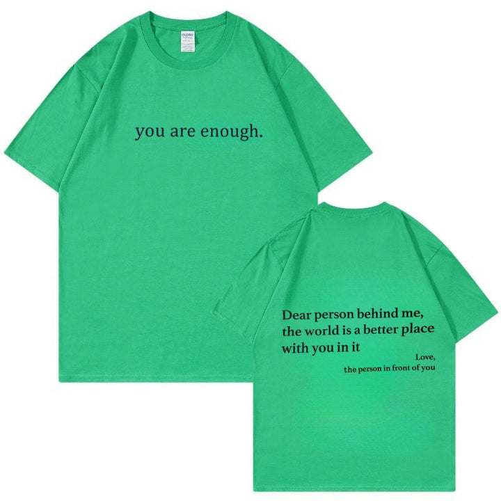 Positivitet i hverdagen med denne 'You Are Enough' t-skjorten for kvinner.